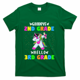 Goodbye Second Grade Hello Third Grade T-Shirt - Green