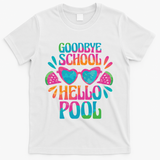 Goodbye School Hello Pool Summer T-Shirt - White