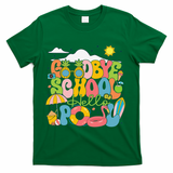Goodbye School Hello Pool Schools Out For Summer Costume T-Shirt - Green