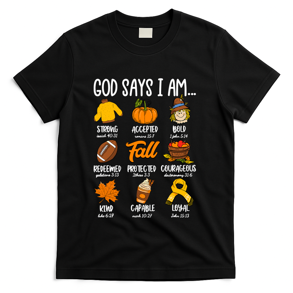 God Says I Am Fall Vibes Autumn Christian T-Shirt - Black