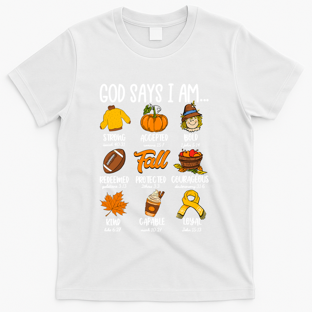 God Says I Am Fall Vibes Autumn Christian T-Shirt - White