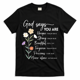 God Says You Are Christian Faith Inspirational  T-Shirt