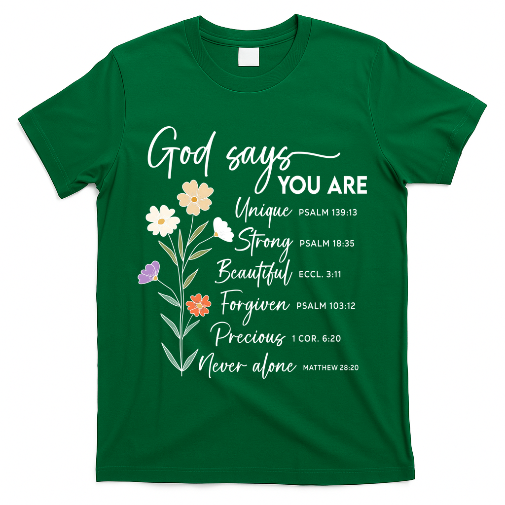 God Says You Are Christian Faith Inspirational  T-Shirt