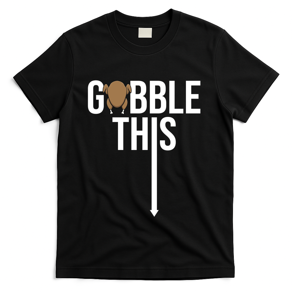 Gobble This Arrow Funny Thanksgiving Holiday T-Shirt - Black