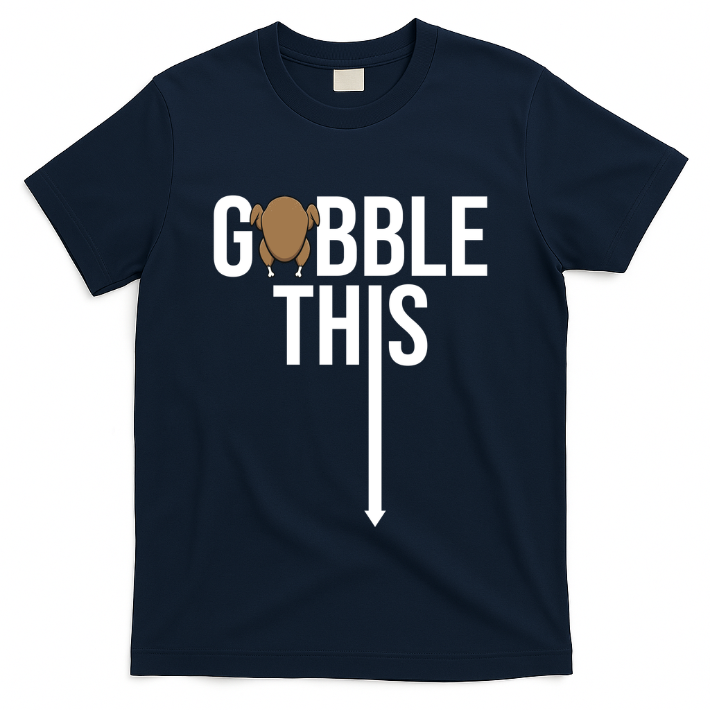 Gobble This Arrow Funny Thanksgiving Holiday T-Shirt - Navy