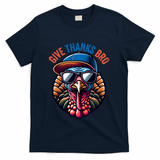 Give Thanks Bro Turkey Thankful Thanksgiving T-Shirt - Navy