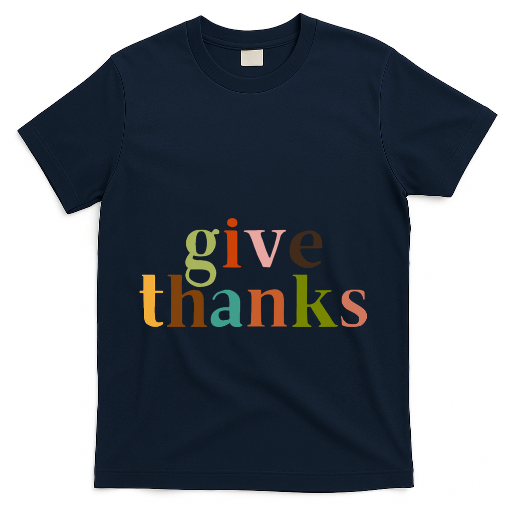 Give Thanks Be Thankful Thankgiving T-Shirt - Navy