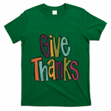 Give Thanks T-Shirt - Green