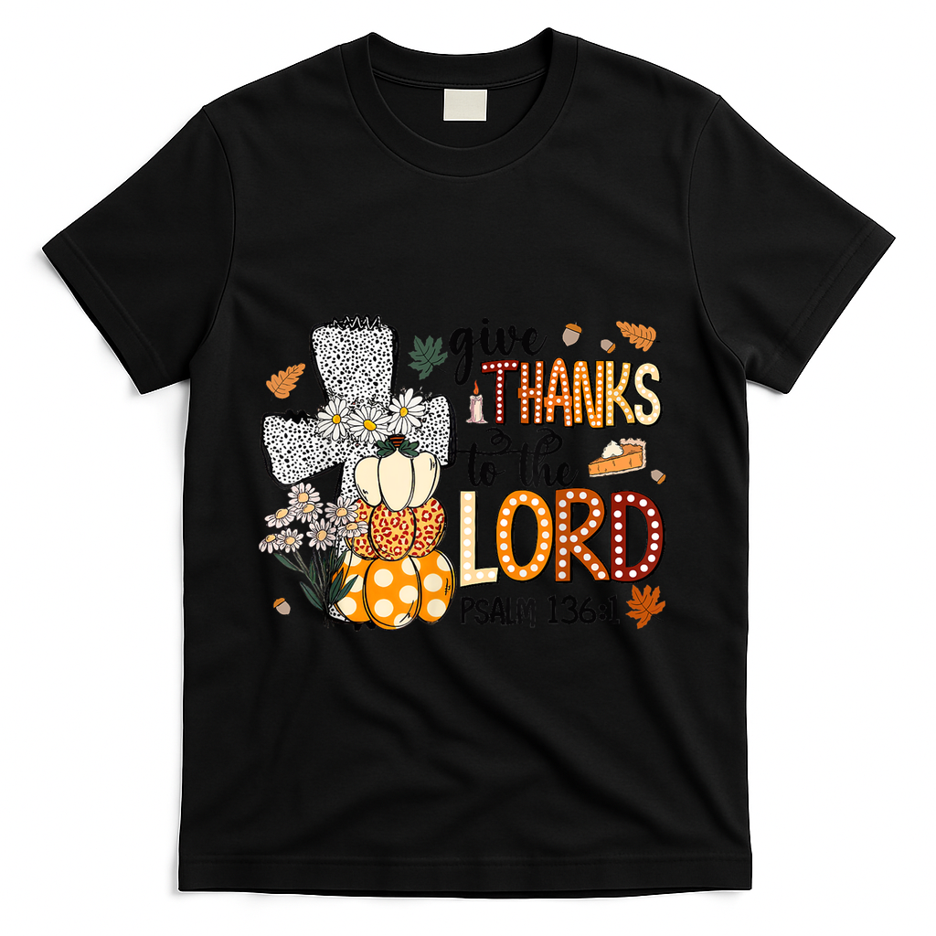Give Thanks To The Lord Christian Fall T-Shirt - Black