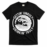 Gettin' Unruly In' Hard Seltzer Summer Beach Alcohol Gift T-Shirt - Black