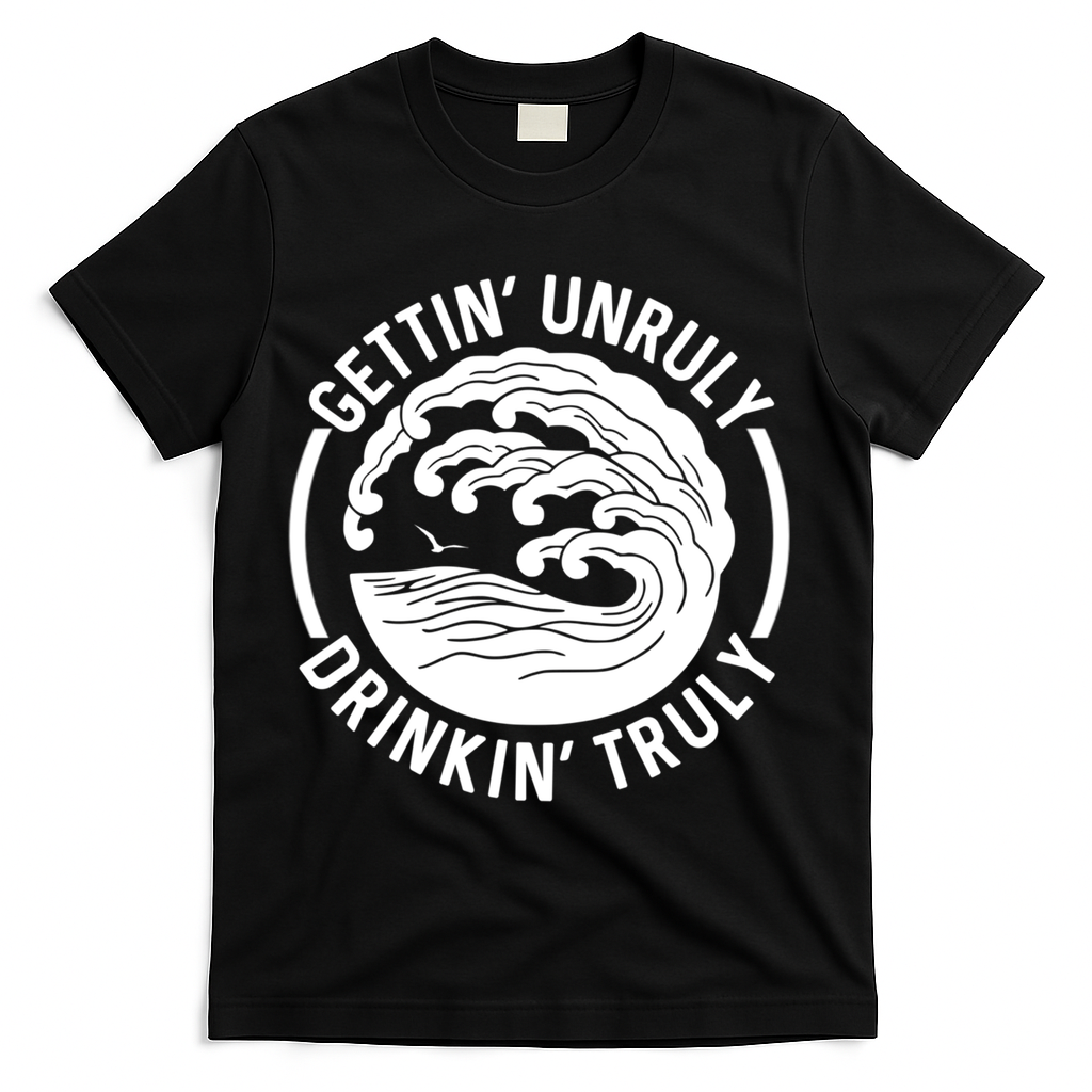 Gettin' Unruly In' Hard Seltzer Summer Beach Alcohol Gift T-Shirt - Black