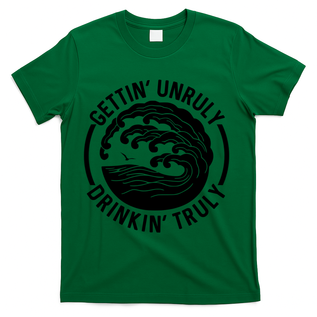 Gettin' Unruly In' Hard Seltzer Summer Beach Alcohol Gift T-Shirt - Green