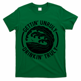 Gettin' Unruly In' Hard Seltzer Summer Beach Alcohol Gift T-Shirt - Green