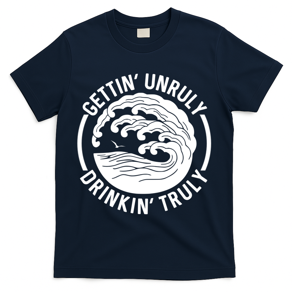 Gettin' Unruly In' Hard Seltzer Summer Beach Alcohol Gift T-Shirt - Navy