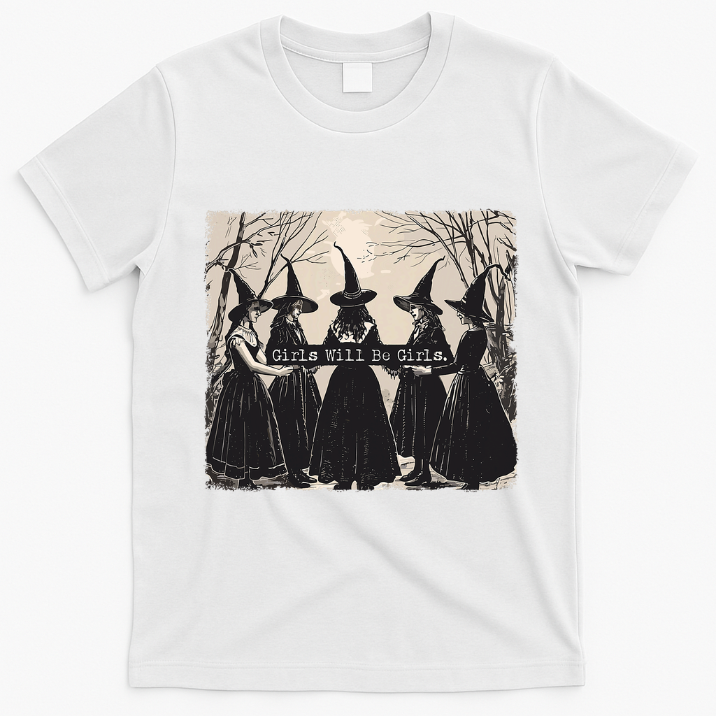 Girl Will Be Girl Witch Halloween Funny Witchy Vibes Women T-Shirt - White