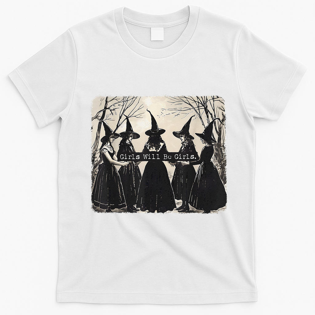 Girl Will Be Girl Funny Witch Halloween Vibes Feminist Gift T-Shirt - White