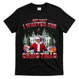Got What I Wanted For Christmas Trump Won Trump President T-Shirt - Black