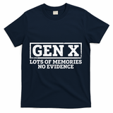 Gen X Lots Of Memories No Evidence T-Shirt - Navy