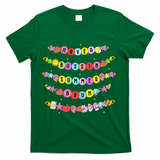 Have A Bussin Summer Bruh Riendship Bracelets Teacher T-Shirt - Green