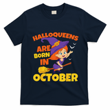 Halloqueens Are Born In October Birthday Halloween T-Shirt - Navy Blue