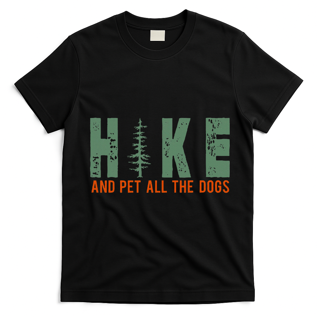 Hike And Pet All The Dogs Funny Hiking T-Shirt - Black