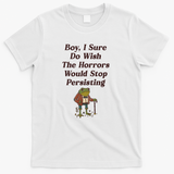 Horrors Are Still Persisting - White