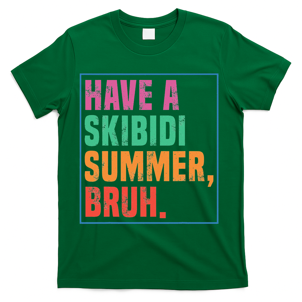 Have A Summer Bruh Teacher Last Day Of School T-Shirt - Green