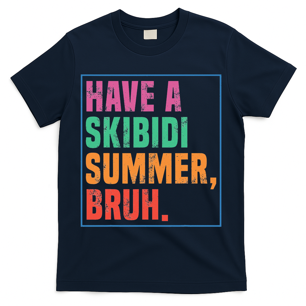 Have A Summer Bruh Teacher Last Day Of School T-Shirt - Navy