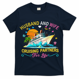Husband And Wife Cruising Partners For Life Couple Cruise T-Shirt