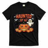 Haunted By 67 Funny Ghost Pumpkin Halloween Costume T-Shirt - Black