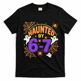 Haunted By 6-7 Halloween 67 Meme Funny T-Shirt - Black