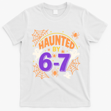 Haunted By 6-7 Halloween 67 Meme Funny T-Shirt - White
