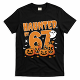 Haunted By 67 Funny Halloween 6-7 T-Shirt - Black