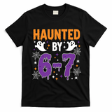 Haunted By 67 Halloween Gift Meme T-Shirt - Black