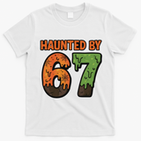 Haunted By 67 Halloween Meme T-Shirt - White