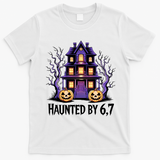 Haunted By 67 Halloween 6-7 Meme Spooky Costume T-Shirt - White