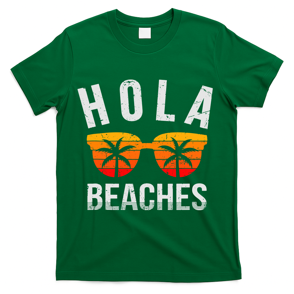 Hola Beaches Tank Top Funny Beach Vacation Shirt Summer T-Shirt - Green