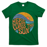 Here Comes The Sun Vintage Retro Sixties Surf Summer Beach T-Shirt - Green