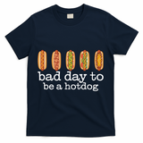 Hot Dog Bad Day To Be A Hotdog T-Shirt - Navy