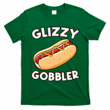 Hot Dog Glizzy Gobbler Number One Glizzy Gladiator T-Shirt - Irish Green