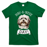 HavANese Day! Havanese Dog Lovers Funny Gift T-Shirt - Irish Green