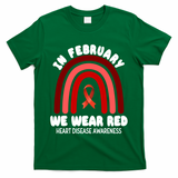 Heart Disease In February We Wear Red T-Shirt