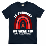Heart Disease In February We Wear Red T-Shirt