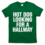 Hot Dog Looking For A Hallway Fast Food Funny T-Shirt - Irish Green