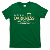 Hello Darkness My Old Friend - Green