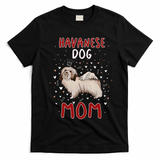 Havanese Dog Mom Funny Havanese Owner Quote For Women T-Shirt - Black