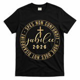Hope Does Not Disappoint Spes Non Counfundit Jubilee 2026 T-Shirt