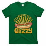 Hot Dog Vintage Funny Saying It?S A Bad Day To Be A Glizzy T-Shirt - Irish Green