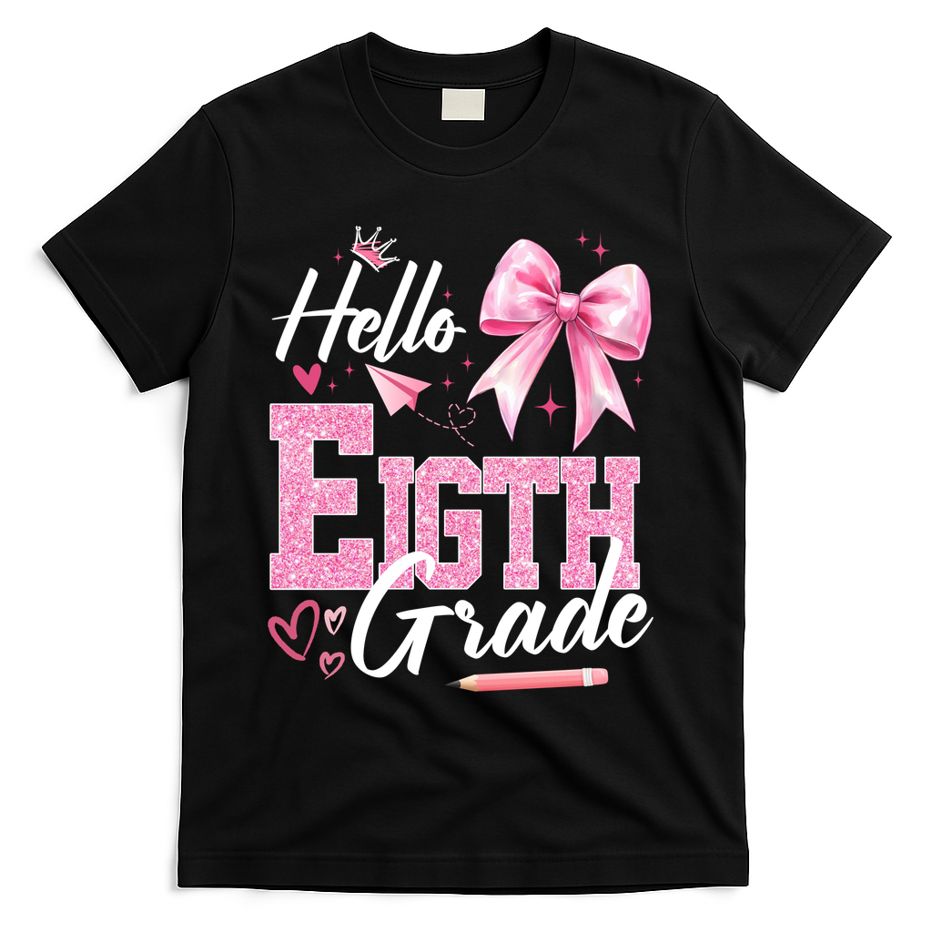 Hello Eight 8th Grade Of School Coquette Teacher T-Shirt - Black