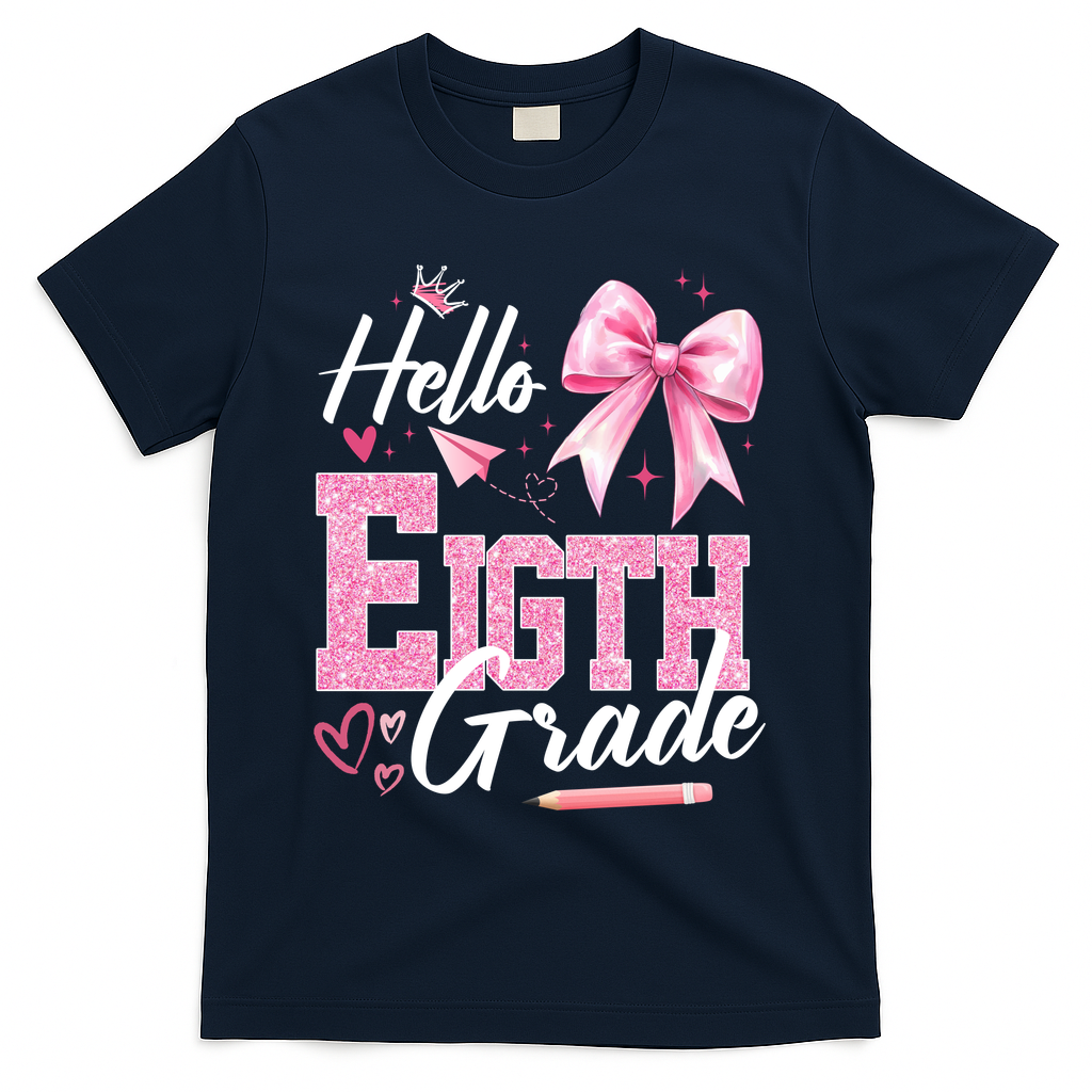 Hello Eight 8th Grade Of School Coquette Teacher T-Shirt - Navy